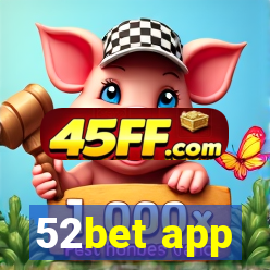 52bet app
